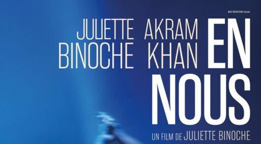 En Nous, Juliette Binoche, Akram Khan